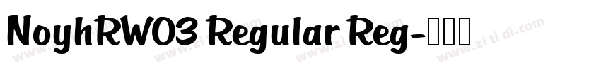 NoyhRW03 Regular Reg字体转换